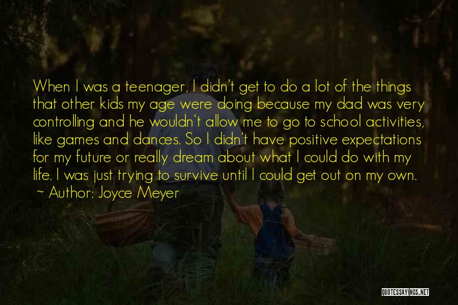 Controlling Your Own Life Quotes By Joyce Meyer