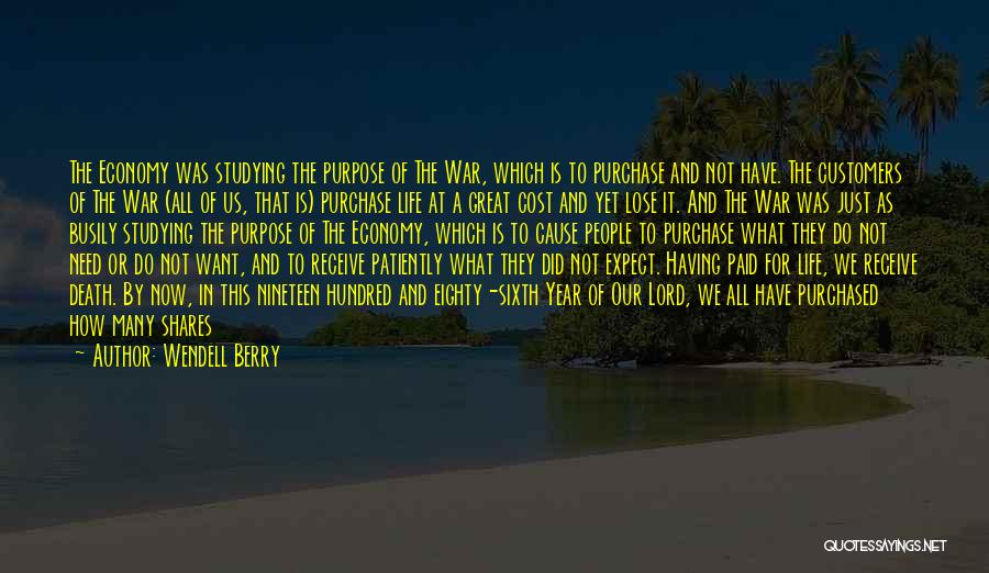 Controlling Your Own Life Quotes By Wendell Berry