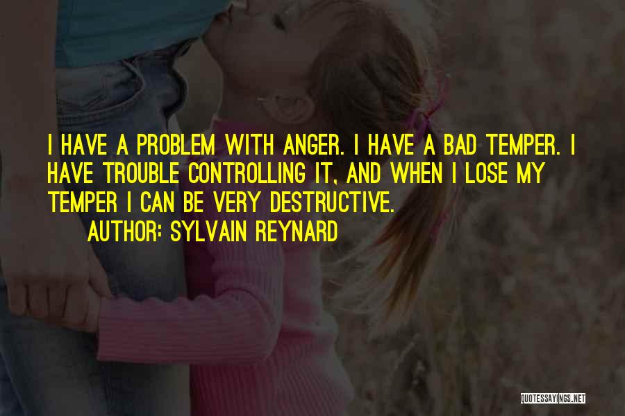 Controlling Your Temper Quotes By Sylvain Reynard