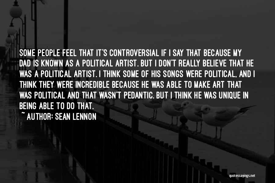 Controversial Art Quotes By Sean Lennon