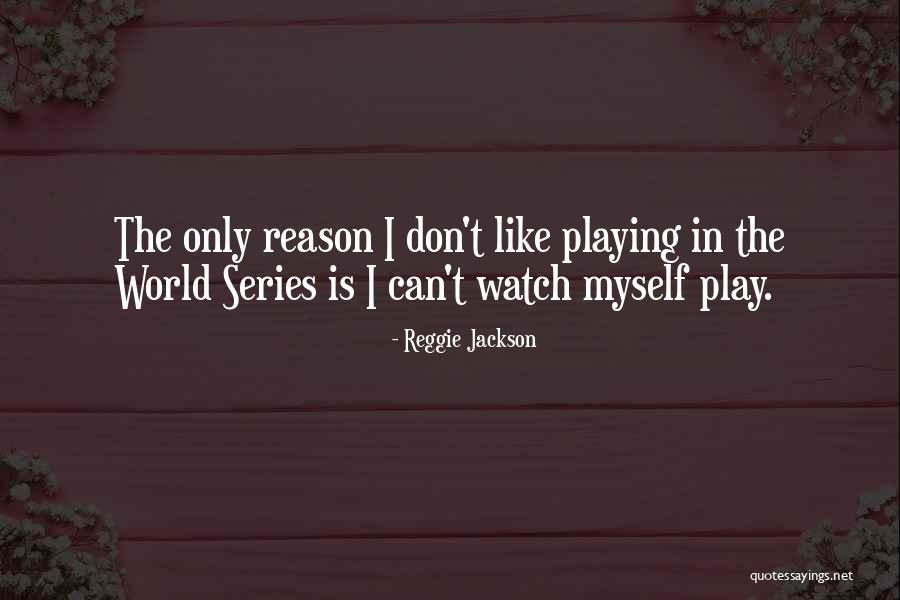Controversial Ideas Quotes By Reggie Jackson Controversial Ideas Quotes By Reggie Jackson