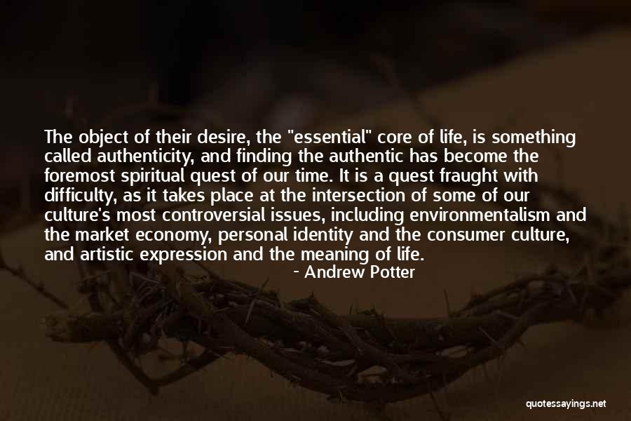 Controversial Issues Quotes By Andrew Potter Controversial Issues Quotes By Andrew Potter