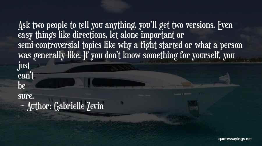 Controversial Topics Quotes By Gabrielle Zevin