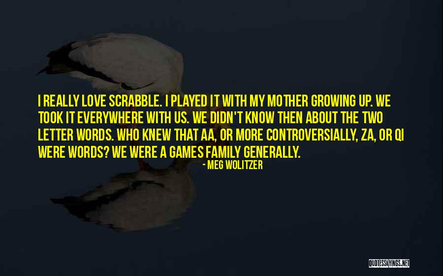 Controversially Yours Quotes By Meg Wolitzer