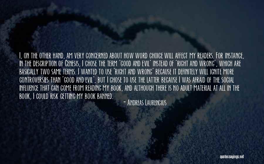 Controversies Quotes By Andreas Laurencius