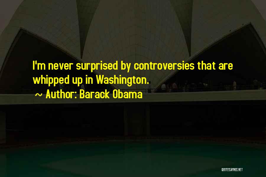 Controversies Quotes By Barack Obama