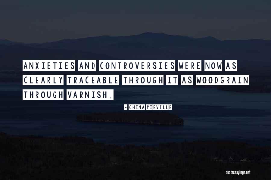 Controversies Quotes By China Mieville Controversies Quotes By China Mieville