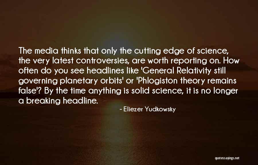 Controversies Quotes By Eliezer Yudkowsky