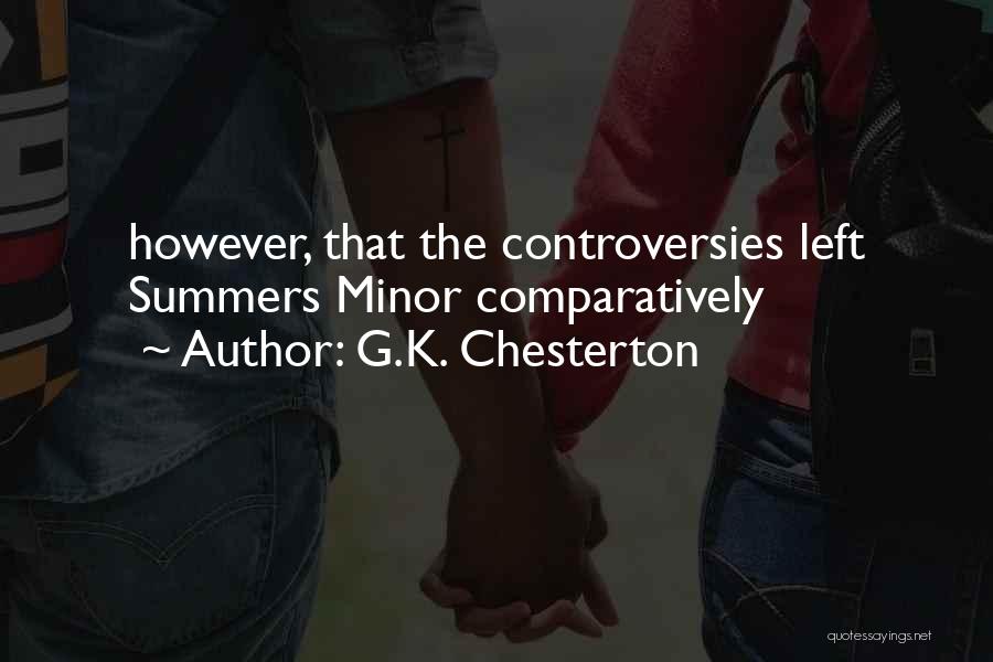 Controversies Quotes By G.K. Chesterton