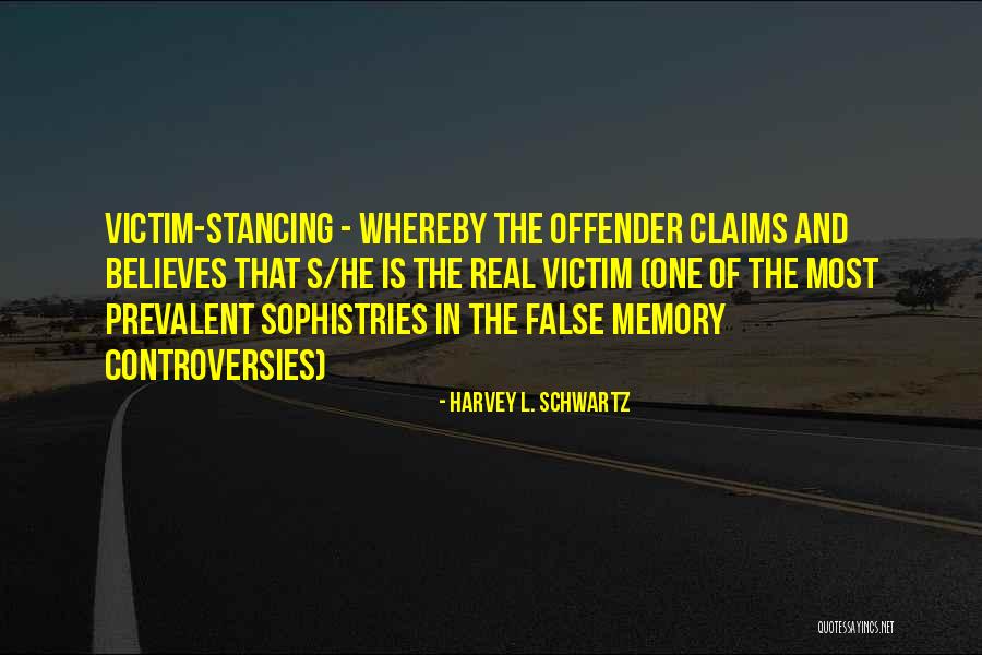 Controversies Quotes By Harvey L. Schwartz