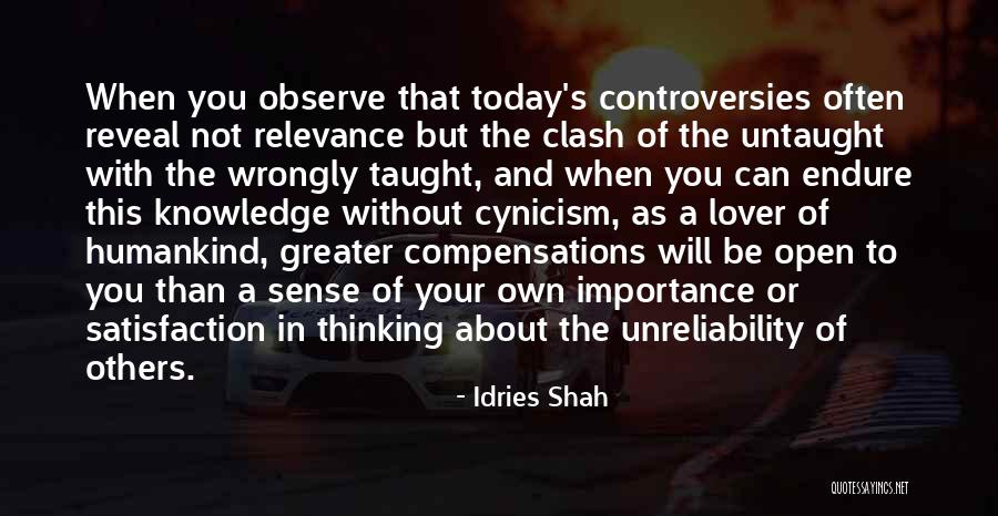 Controversies Quotes By Idries Shah