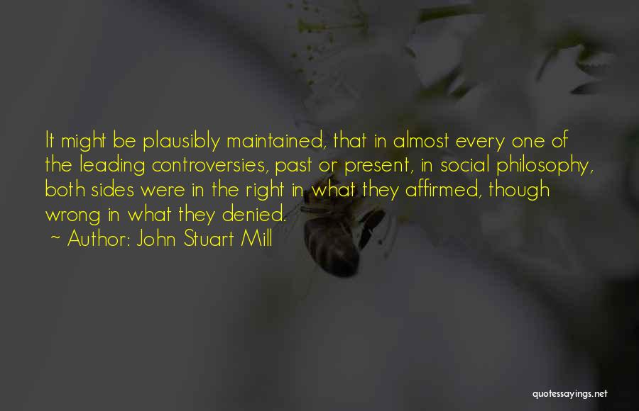 Controversies Quotes By John Stuart Mill