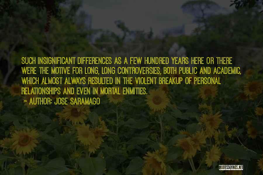 Controversies Quotes By Jose Saramago