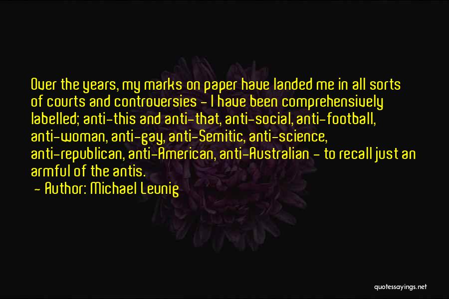 Controversies Quotes By Michael Leunig