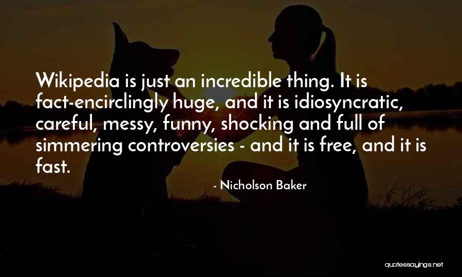 Controversies Quotes By Nicholson Baker Controversies Quotes By Nicholson Baker
