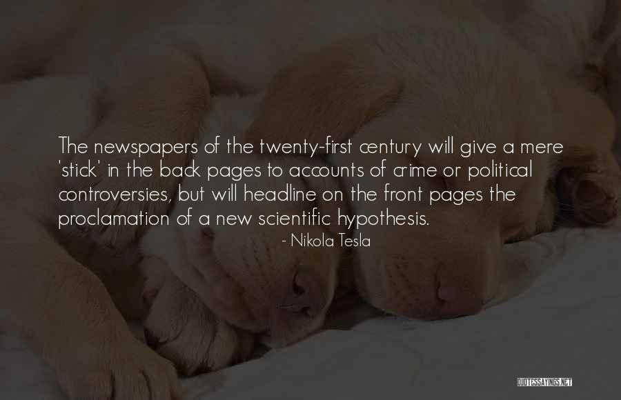 Controversies Quotes By Nikola Tesla Controversies Quotes By Nikola Tesla