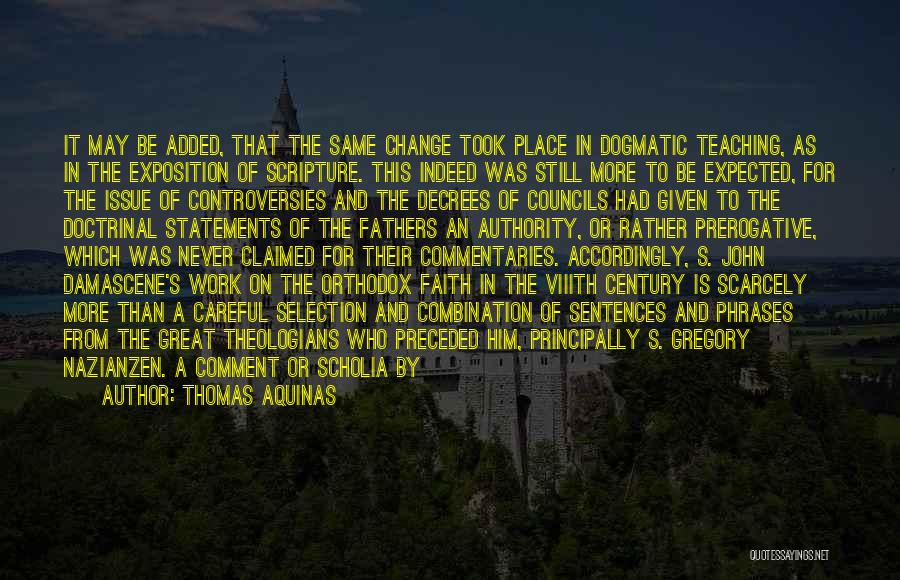 Controversies Quotes By Thomas Aquinas