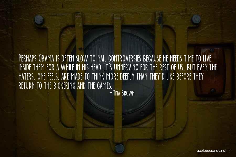 Controversies Quotes By Tina Brown Controversies Quotes By Tina Brown