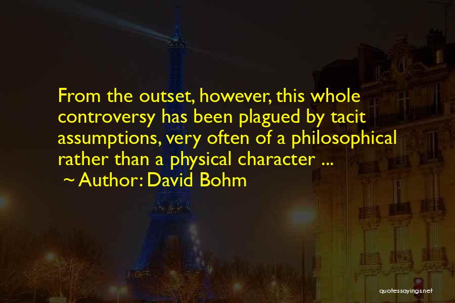 Controversy In Science Quotes By David Bohm