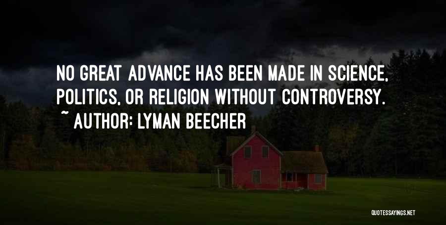 Controversy In Science Quotes By Lyman Beecher