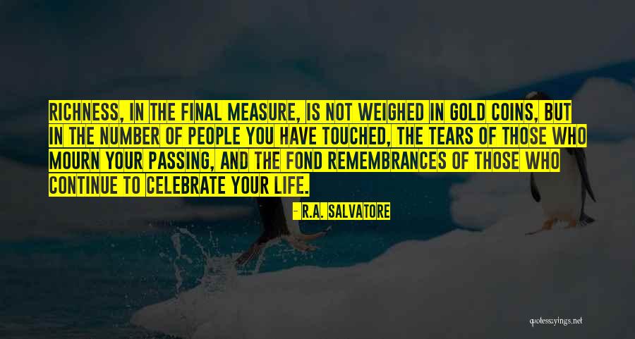 Controverting Evidence Quotes By R.A. Salvatore Controverting Evidence Quotes By R.A. Salvatore