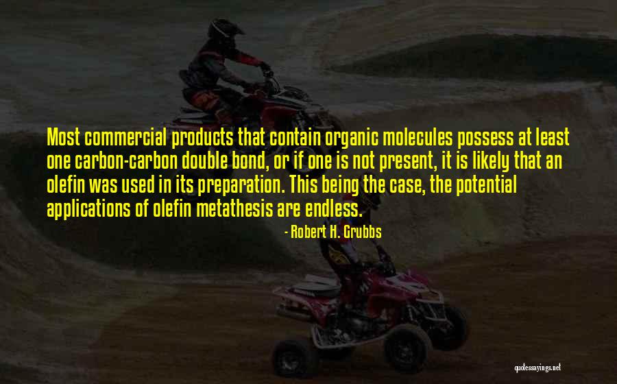 Controverting Quotes By Robert H. Grubbs Controverting Quotes By Robert H. Grubbs