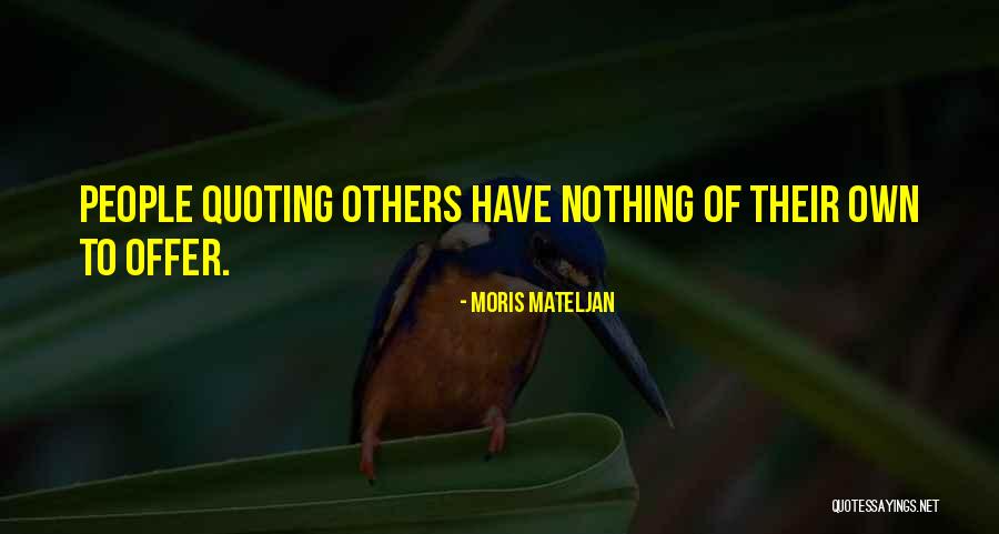 Convaincre Vervoegen Quotes By Moris Mateljan Convaincre Vervoegen Quotes By Moris Mateljan