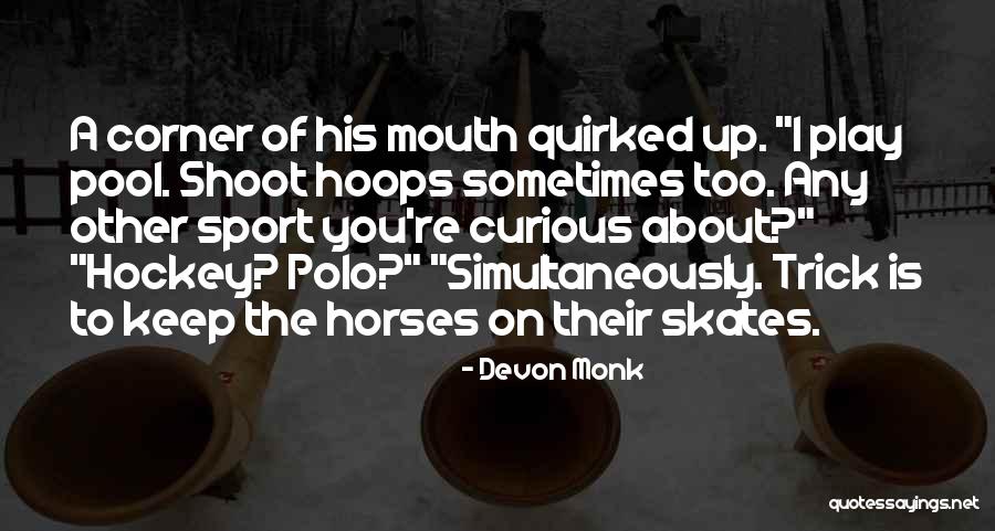 Convencer In Yo Quotes By Devon Monk Convencer In Yo Quotes By Devon Monk
