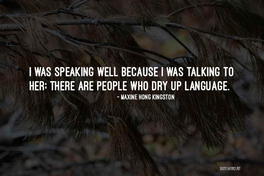 Convencimiento In English Quotes By Maxine Hong Kingston Convencimiento In English Quotes By Maxine Hong Kingston