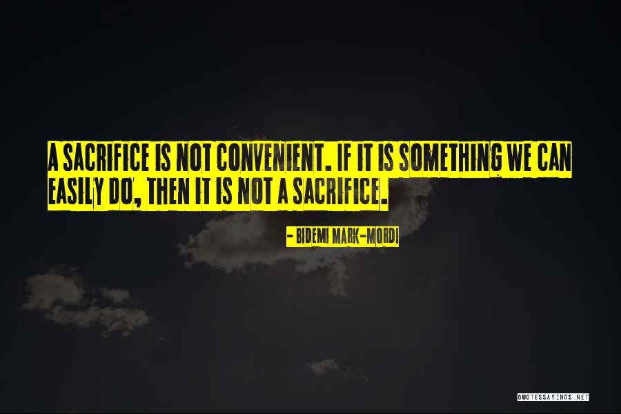 Convenience Quotes By Bidemi Mark-Mordi Convenience Quotes By Bidemi Mark-Mordi