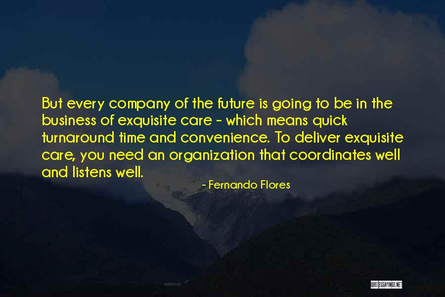 Convenience Quotes By Fernando Flores Convenience Quotes By Fernando Flores