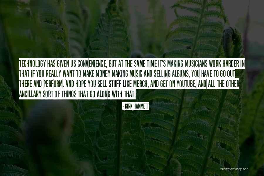 Convenience Quotes By Kirk Hammett Convenience Quotes By Kirk Hammett