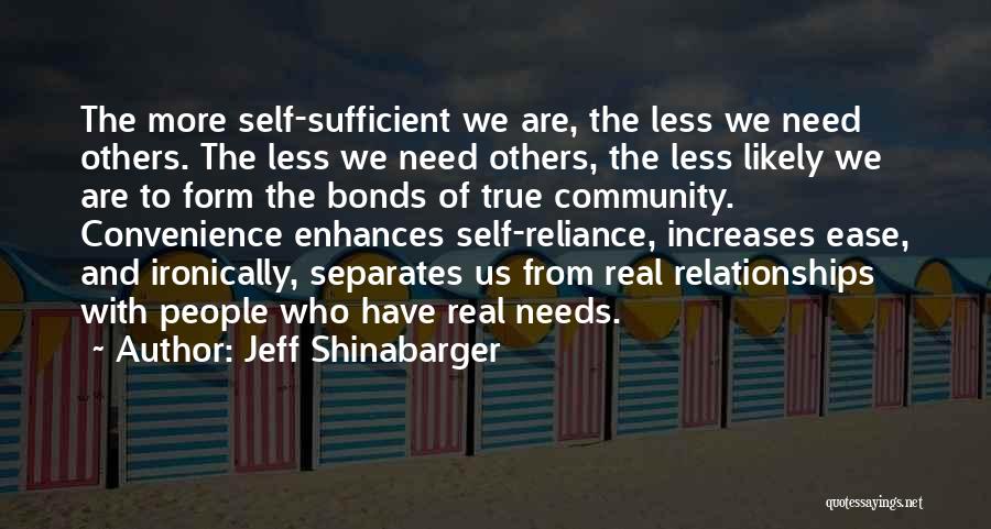 Convenience Relationships Quotes By Jeff Shinabarger