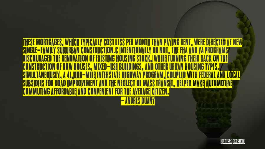 Convenient Family Quotes By Andres Duany Convenient Family Quotes By Andres Duany