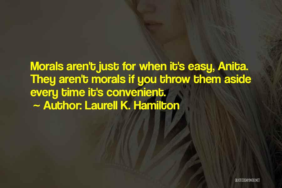 Convenient For Them Quotes By Laurell K. Hamilton