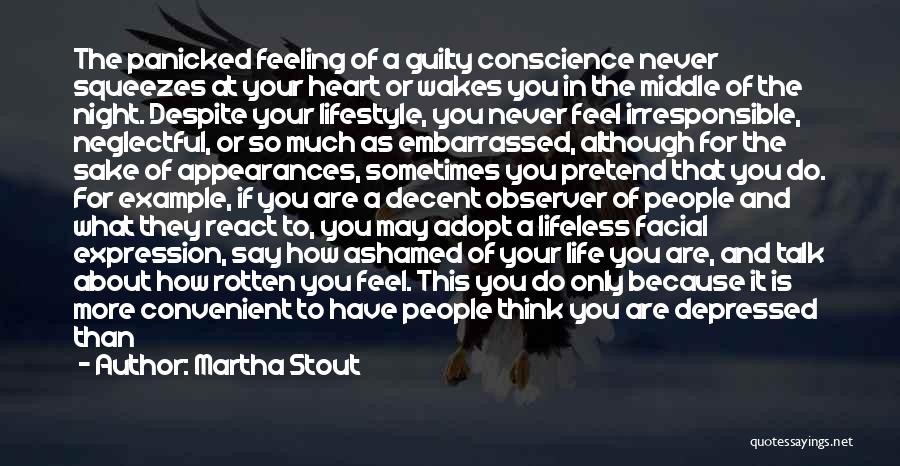 Convenient For You Quotes By Martha Stout