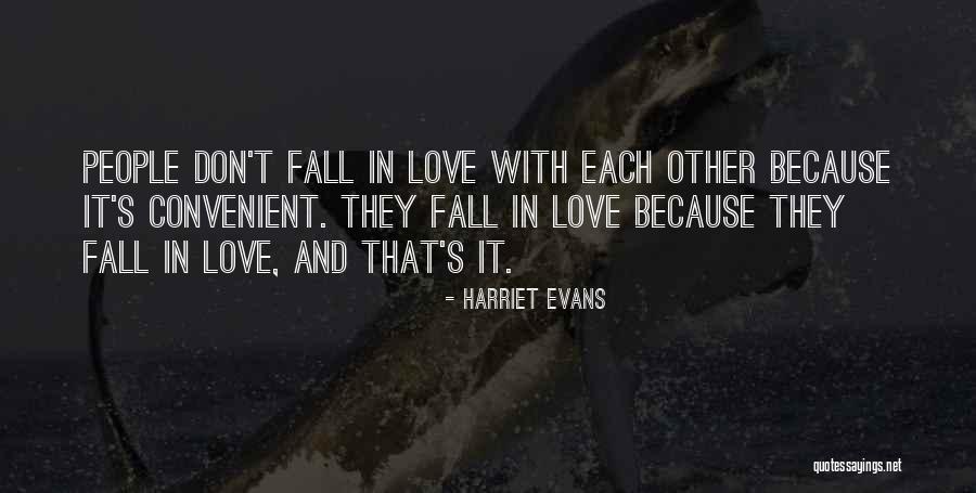 Convenient Love Quotes By Harriet Evans Convenient Love Quotes By Harriet Evans