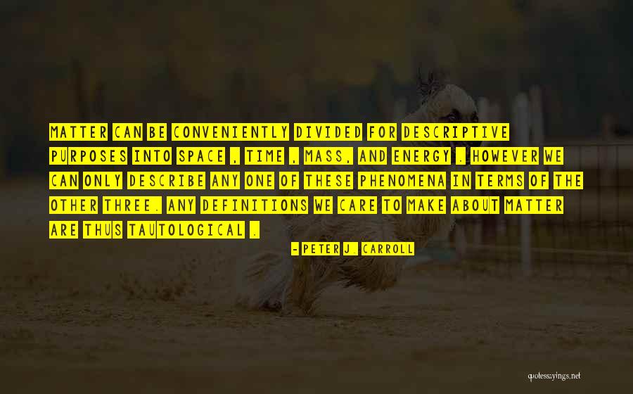 Conveniently Quotes By Peter J. Carroll Conveniently Quotes By Peter J. Carroll