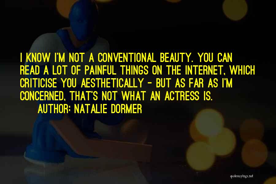 Conventional Beauty Quotes By Natalie Dormer