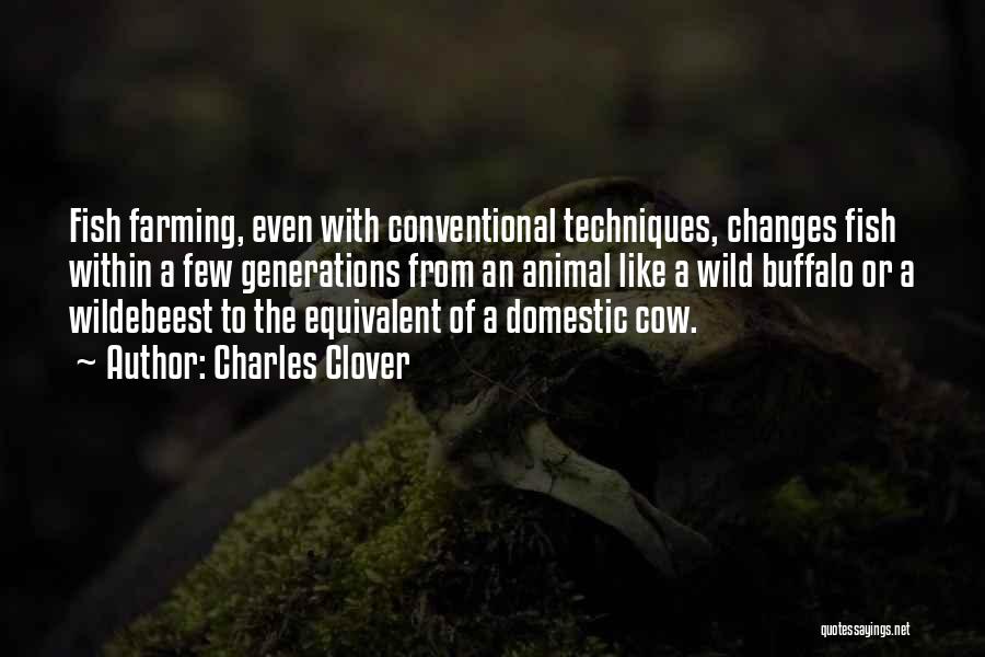 Conventional Farming Quotes By Charles Clover