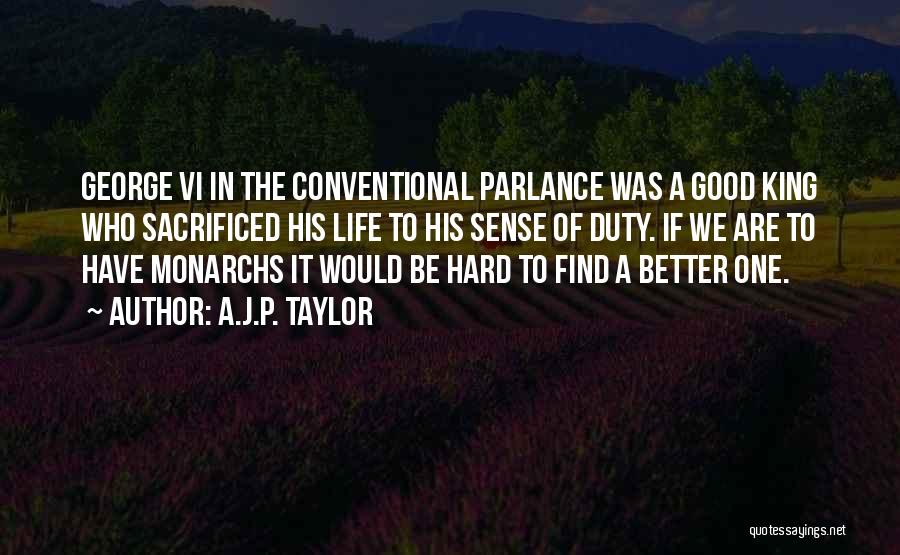 Conventional Life Quotes By A.J.P. Taylor
