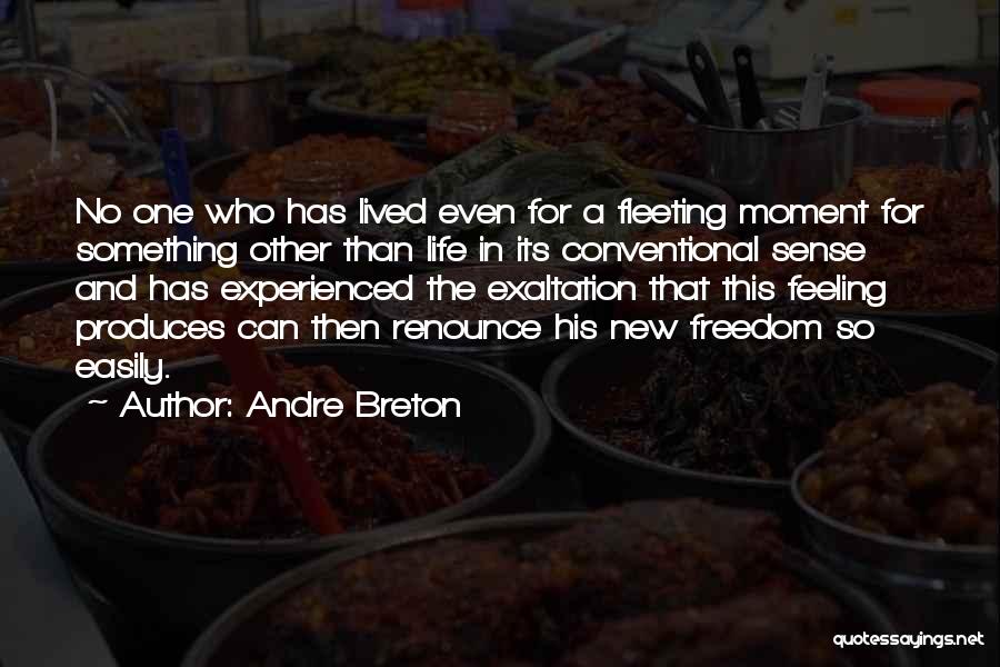 Conventional Life Quotes By Andre Breton