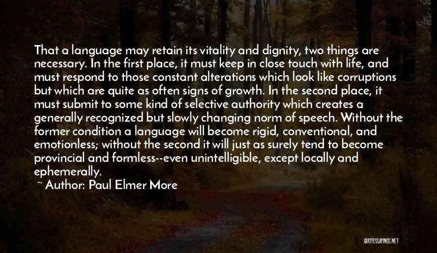 Conventional Life Quotes By Paul Elmer More