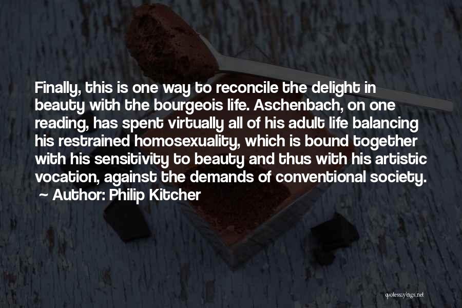 Conventional Life Quotes By Philip Kitcher