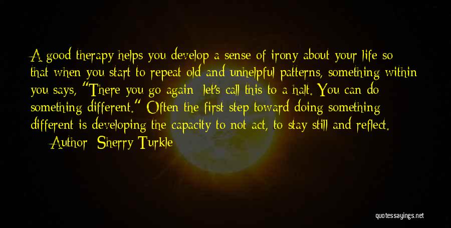 Conventional Life Quotes By Sherry Turkle