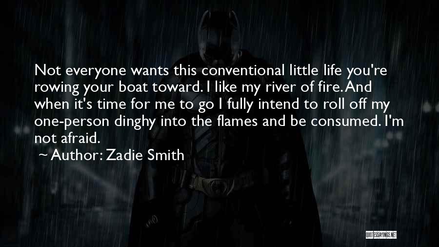 Conventional Life Quotes By Zadie Smith