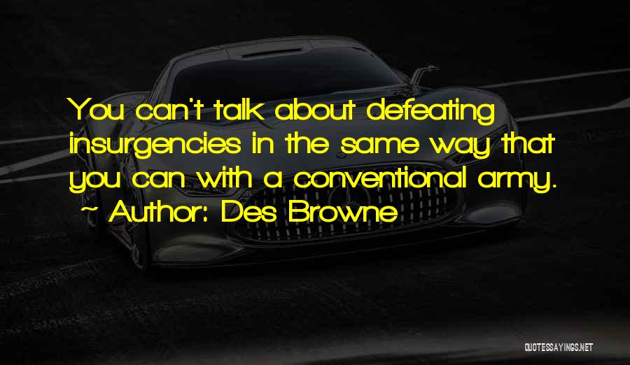 Conventional Quotes By Des Browne