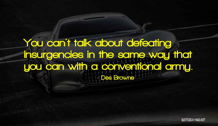 Conventional Quotes By Des Browne