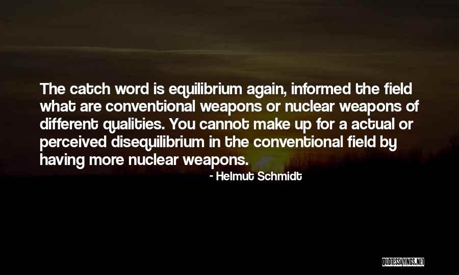 Conventional Quotes By Helmut Schmidt