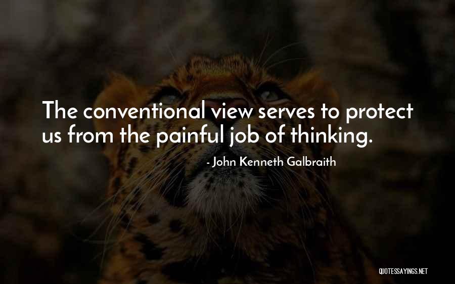 Conventional Quotes By John Kenneth Galbraith